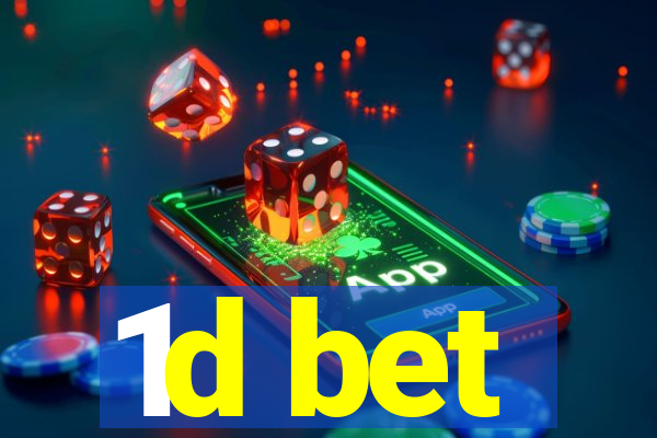 1d bet